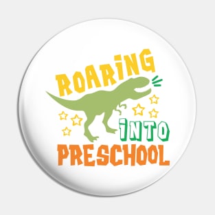 Roaring into Preschool Back to School Kids Dinosaur Pin