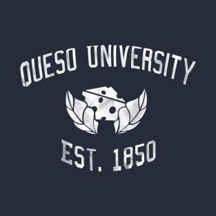 Queso University T-Shirt