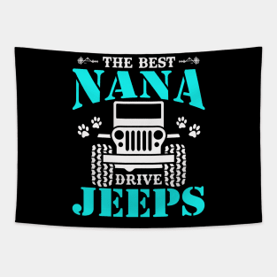 The Best Nana Drive Jeeps Cute Dog Paws Jeep Lover Jeep Men/Women/Kid Jeeps Tapestry