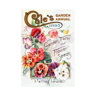 Cole's Annual Garden Catalogue, 1895 T-Shirt