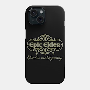 Epic Elder: Timeless and Legendary Phone Case