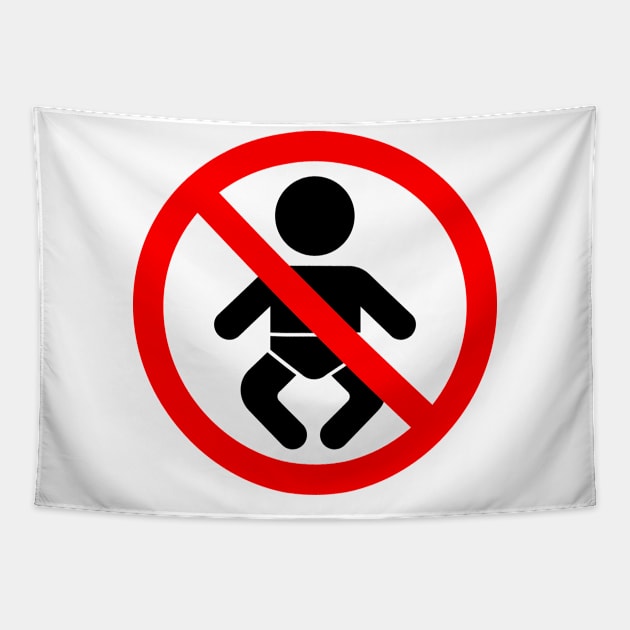 no babies allowed sign Tapestry by BestCatty 