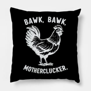 Bawk Bawk Mother Clucker Chicken Mom Chicken Dad Pillow