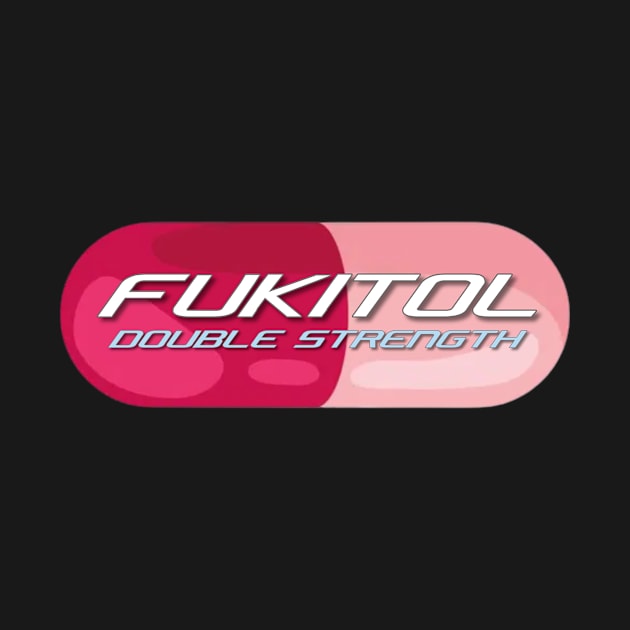 Fukitol by Josey Miles' Leftorium