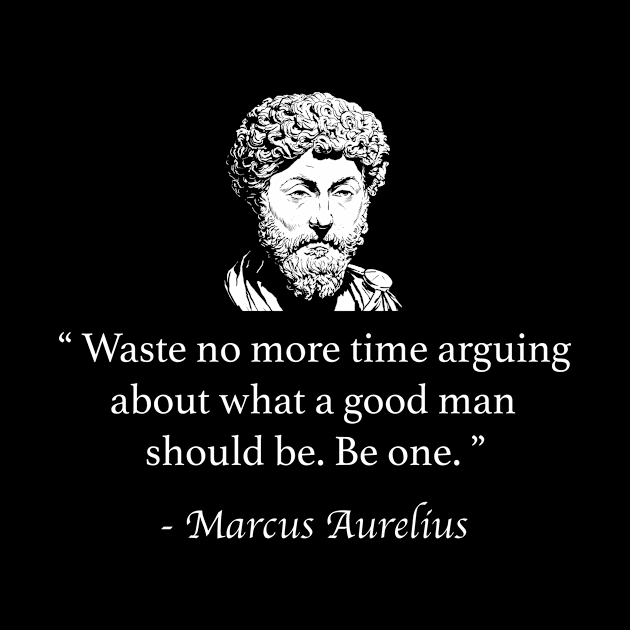 Marcus Aurelius Quote by StudiousStoic