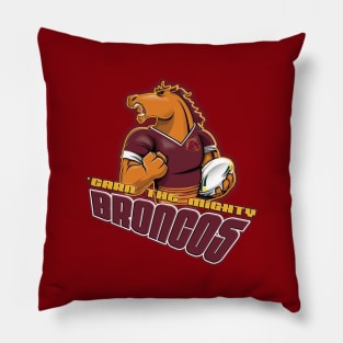 Brisbane Broncos - 'CARN THE MIGHTY BRONCOS Pillow