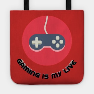 Gaming is my live Tote