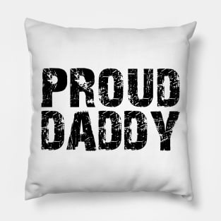 Daddy - Proud Daddy Pillow