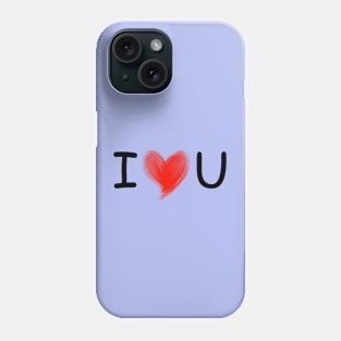 I love you Phone Case