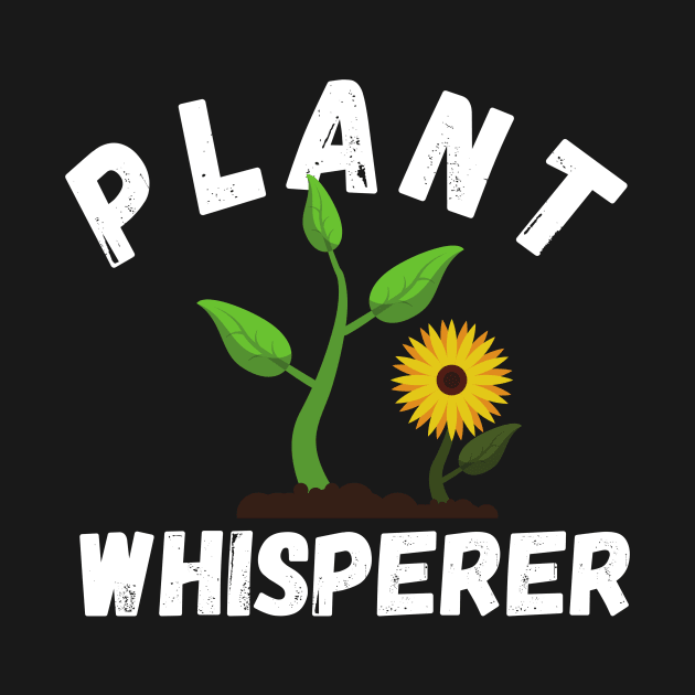 Plant Whisperer, Funny Hobby Gardening Gifts by Bazzar Designs