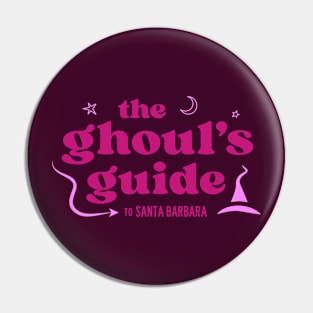 Ghoul's Guide to Santa Barbara (Rose Pink Text) Pin