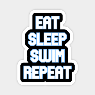 Eat Sleep Swim Repeat v2 Magnet