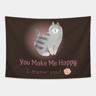 You Make Me Happy, I Meow You! Tapestry