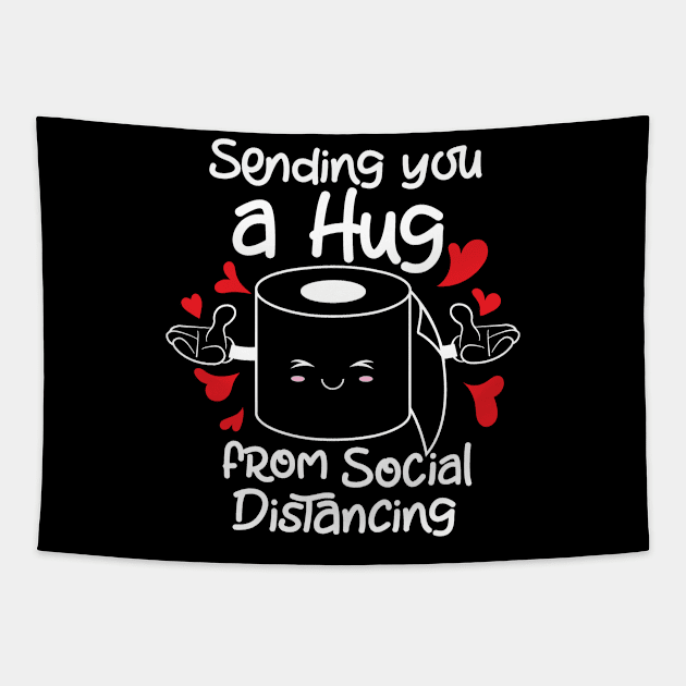 Coronavirus Pandemic Sending You a Hug From Social Distancing Tapestry by DANPUBLIC