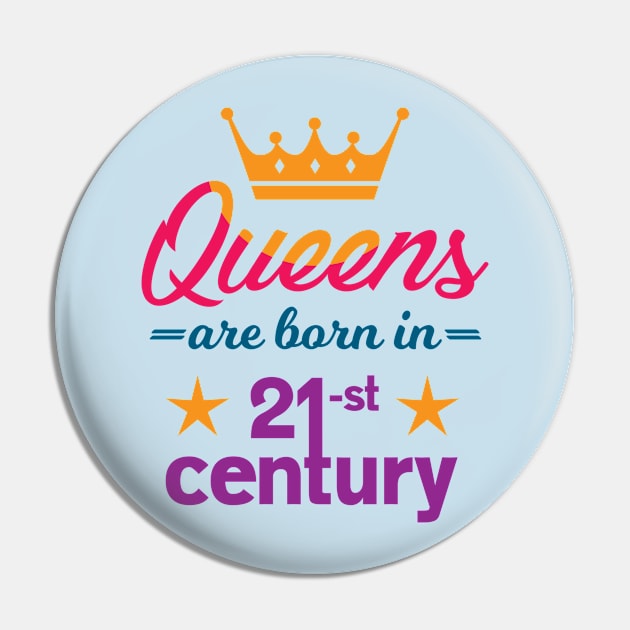 Queens are born in the 21st century Pin by forsureee