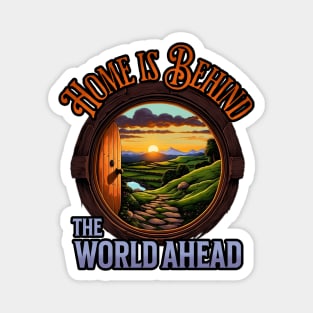 Home is Behind - The World Ahead - Round Door - Fantasy Magnet