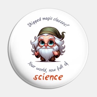 Cute Wizard Magic vs Science Pin