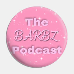 The Barbz Podcast Logo Pin