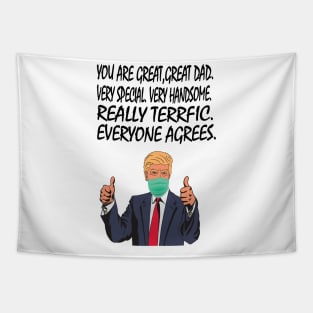 You Are A Great Dad -Donald Trump Tapestry