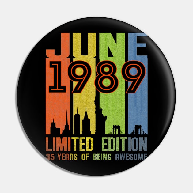 June 1989 35 Years Of Being Awesome Limited Edition Pin by SuperMama1650