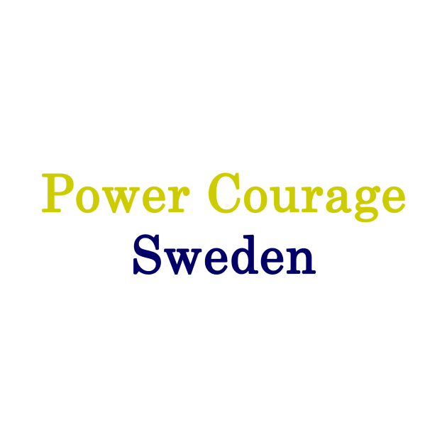 Power Courage Sweden by supernova23