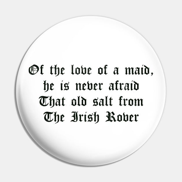 The Irish Rover Pin by feck!