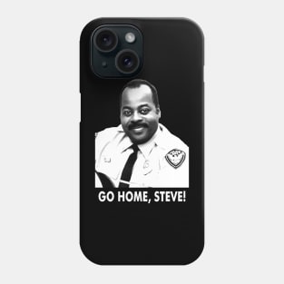 Go Home Steve Phone Case