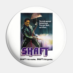 Shaft's His Game Pin