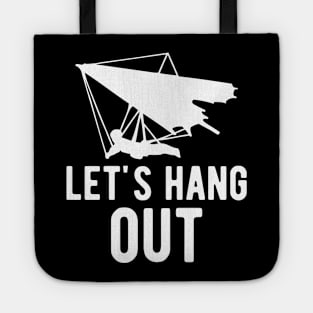 Hang Gliding - Let's Hang Out Tote