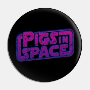 Pigs in Space // Retro Neon Distressed Style Pin