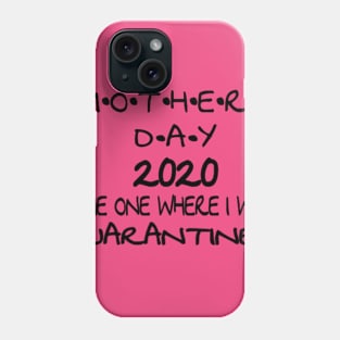Mother's Day 2020 Phone Case