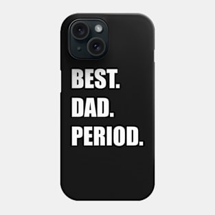 Best Dad Period Phone Case