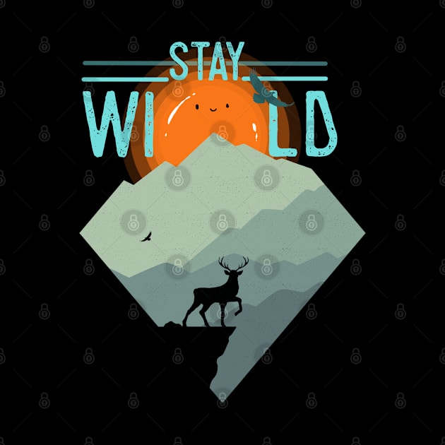 Stay Wild by Artthree Studio