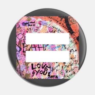 Grafitti Equality Pin