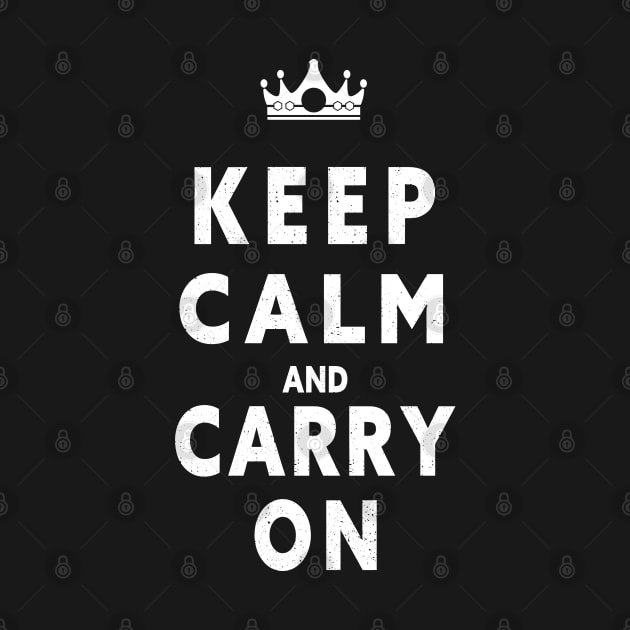 KEEP CALM AND CARRY ON by Lord Sama 89