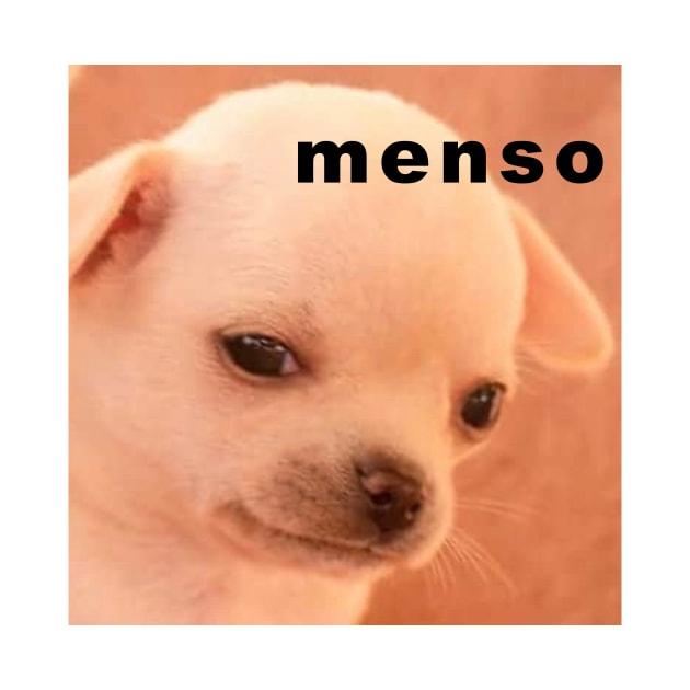 Perrito Groserías Fuertes: Menso by Alistar