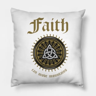 Faith Can Move Mountains Pillow