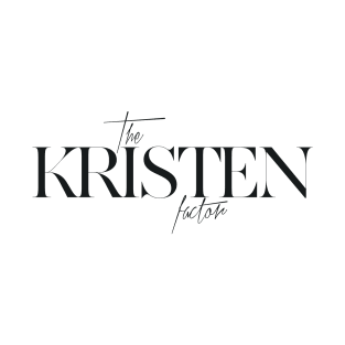 The Kristen Factor T-Shirt