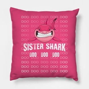 Sister Shark Shirt Doo Doo Matching Family Shark T-Shirt Pillow