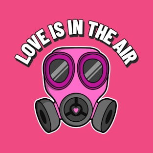 Ew - Love is in the air T-Shirt