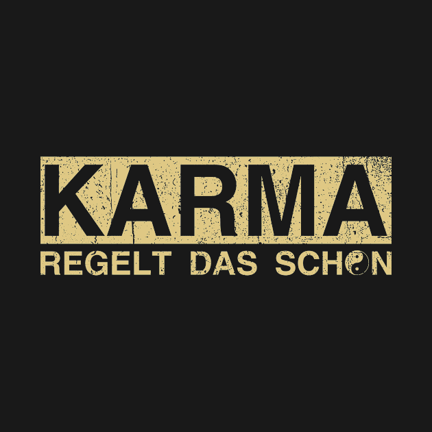 Karma Will Take Care Of That by Realfashion