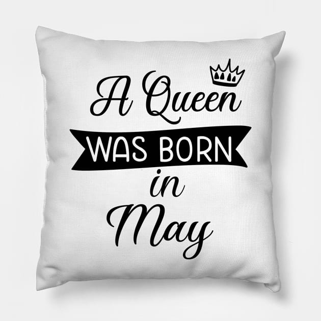 A queen was born in may Pillow by Satic