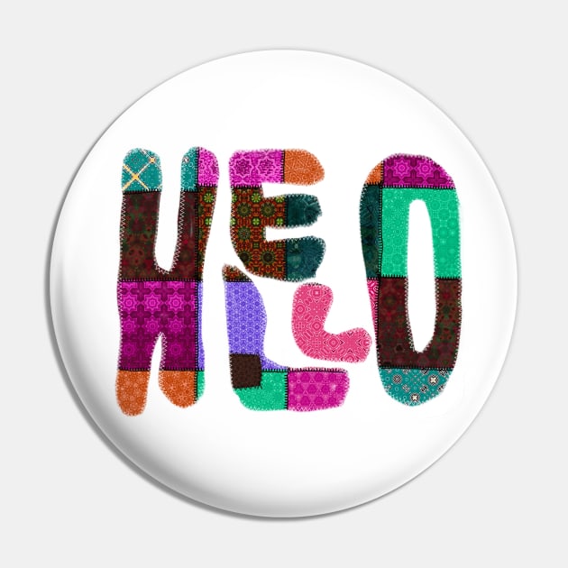 Quilted Patchwork Hello Design Pin by Quirky And Funny Animals