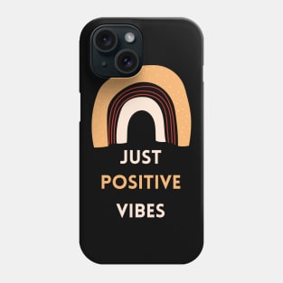 Just Positive Vibes Good Mood Rainbow Boho-Style Phone Case