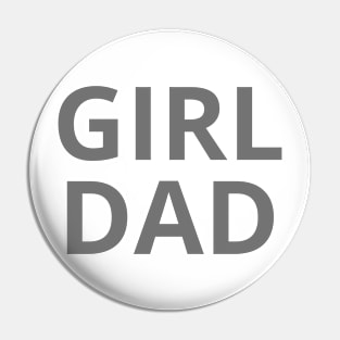 Girl dad - father's day - love Pin