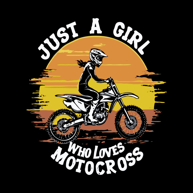 Just A Girl Who Loves Motocros, Funny Girl by Chrislkf