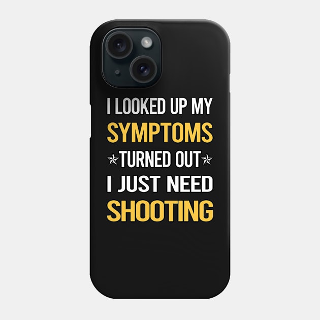 My Symptoms Shooting Phone Case by symptomovertake