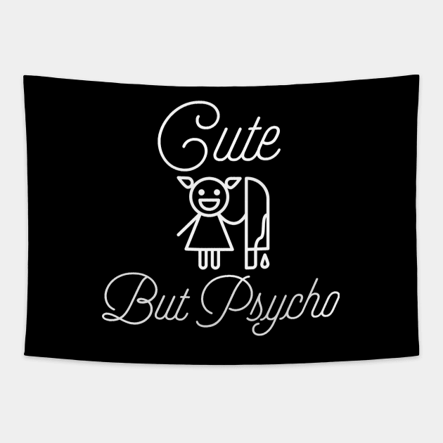 Cute But Psycho Tapestry by ballhard