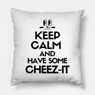 Keep calm and have some cheez-it Pillow