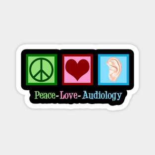 Peace Love Audiology - Audiologist Magnet